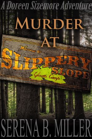 [Doreen Sizemore Adventures 03] • Murder at Slippery Slope Youth Camp